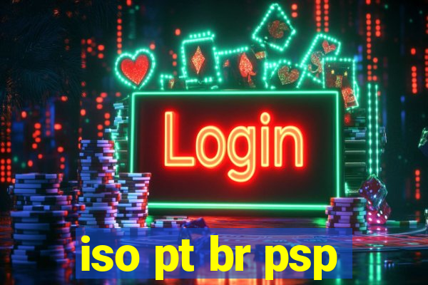 iso pt br psp